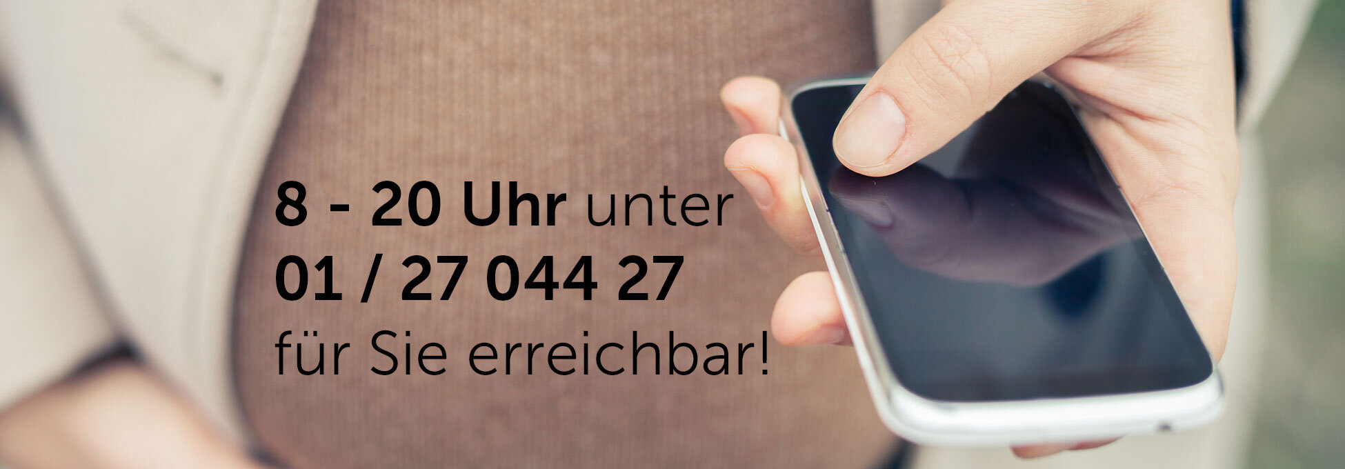 8 bis 20 Uhr erreichbar